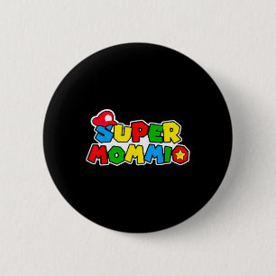 Super Gamer Mommio Frauentag für Mütter aus dem Ha Button