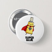 Super Glue Funny Super Hero Pun Button (Vorne & Hinten)