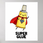 Super Glue Funny Super Hero Pun Poster (Vorne)
