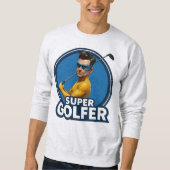 Super Golfer Sweatshirt (Vorderseite)
