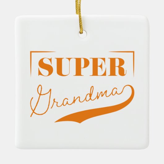 Super Grandma Keramikornament (Vorderseite)