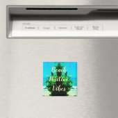 Super Green Summer Beach Positive Vibes Magnet (In Situ (Geschirrspüler))