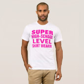 super Highschool Niveau T-Shirt (Vorne ganz)