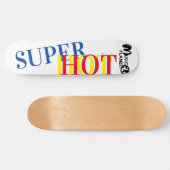 SUPER HOT Skateboard (Horizontal)