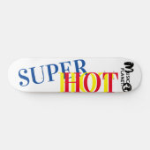 SUPER HOT Skateboard (Horizontal)