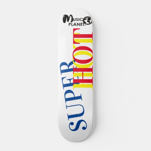 SUPER HOT Skateboard (Vorderseite)