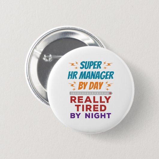 Super HR Manager bei Day Really Tired by Night Button (Vorne & Hinten)