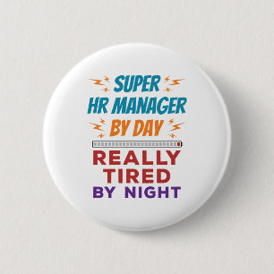 Super HR Manager bei Day Really Tired by Night Button