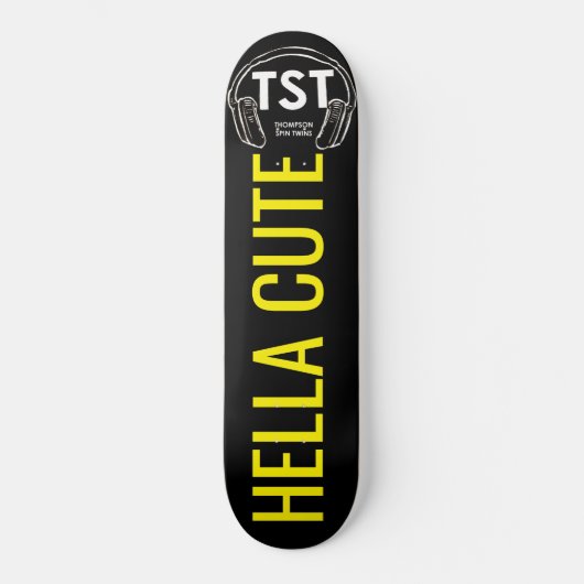 SUPER HÜBSCH Skateboard (Vorderseite)