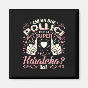 Super Karateka - Geschenk Karate Mädchen Karate Fr Magnet