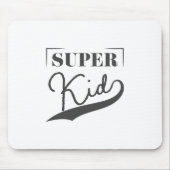 Super Kid Mousepad (Vorne)