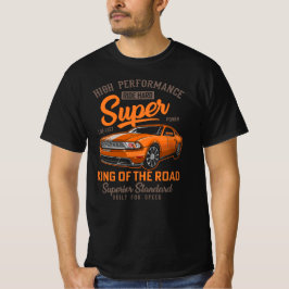 Super König der Straße T-Shirt
