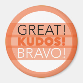 Super! Kudos! Bravo! Magnet, rund Magnet