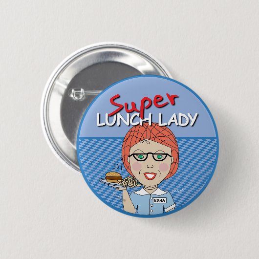 Super Lunch Lady Button (Vorne & Hinten)