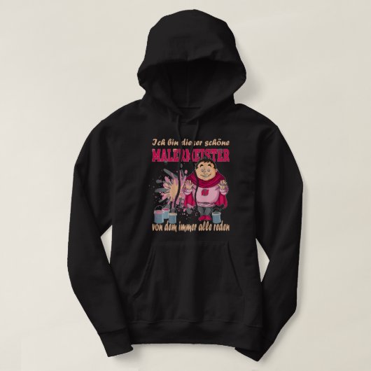 Super-Maler, über den jeder spricht Hoodie (Design vorne)