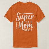 Super Mama 1 T-Shirt (Design vorne)
