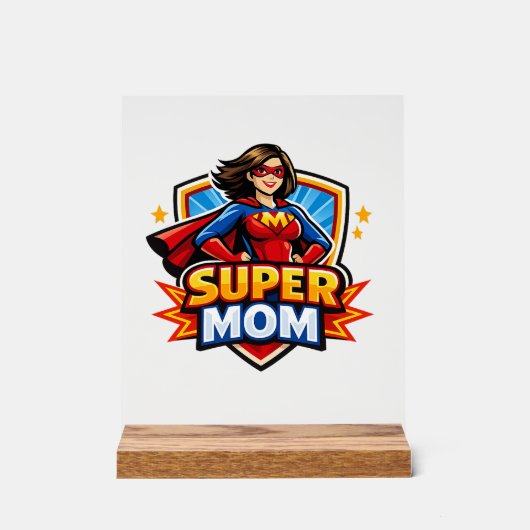 Super-Mama Acrylschild (Vorderseite)