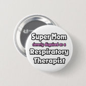 Super Mama ... Atemtherapeut Button (Vorne & Hinten)