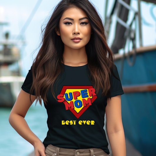 Super MAMA Best Ever T - Shirt
