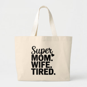 Super Mama, Ehefrau, müde Jumbo Stoffbeutel