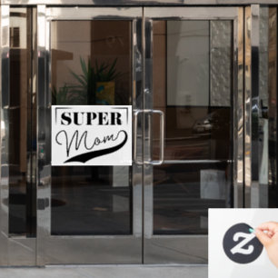 Super Mama Fensteraufkleber