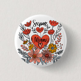 Super Mama Floral Button