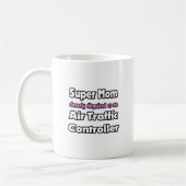 Super Mama ... Flugverkehrsleiter Kaffeetasse (Links)