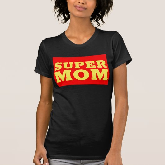 SUPER MAMA FUNNY T - SHIRT (Vorderseite)