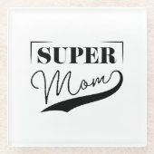 Super Mama Glasuntersetzer (Vorderseite)