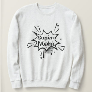 Super Mama Grafisches Sweatshirt Geschenk für Mama