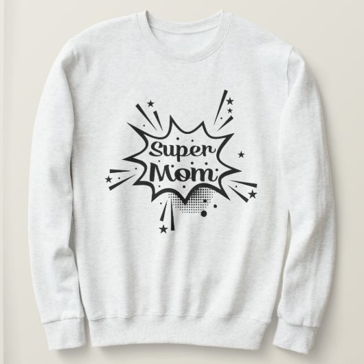 Super Mama Grafisches Sweatshirt Geschenk für Mama (Design vorne)