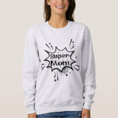 Super Mama Grafisches Sweatshirt Geschenk für Mama (Vorderseite)