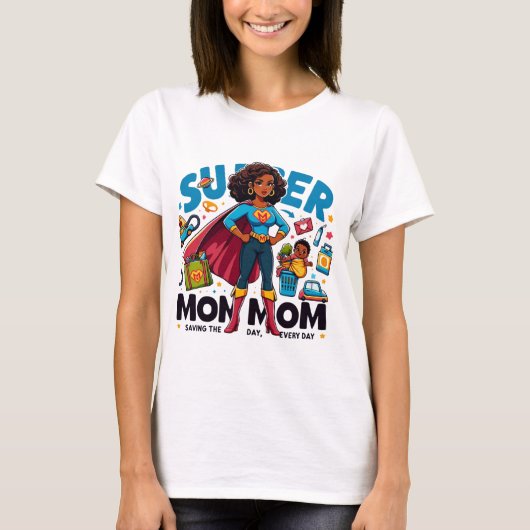 Super Mama Hero T-Shirt (Vorderseite)