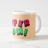 Super Mama Jumbo-Tasse (Vorderseite Rechts)