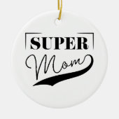 Super Mama Keramik Ornament (Vorne)