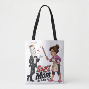 Super-Mama lässt sich nicht täuschen Tasche