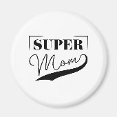 Super Mama Magnet (Vorne)