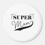 Super Mama Magnet (Vorne)