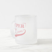 Super Mama Mattglastasse (Vorderseite Links)