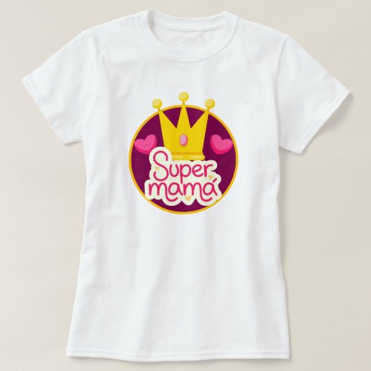 Super Mama mit Krone und Herz T-Shirt (Design vorne)