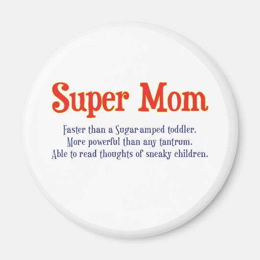 Super Mama mit super Powern T - Shirt und Geschenk Magnet (Vorne)