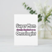Super Mama ... Onkologe Postkarte (Stehend Vorderseite)