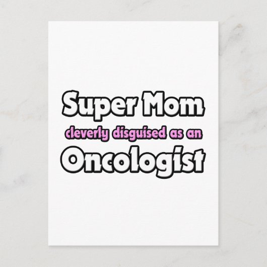 Super Mama ... Onkologe Postkarte (Vorderseite)