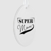 Super Mama Ornament (Vorderseite)