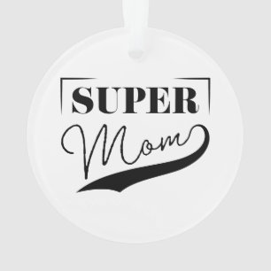 Super Mama Ornament
