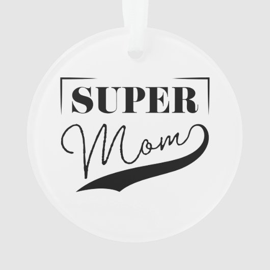 Super Mama Ornament (Rückseite)