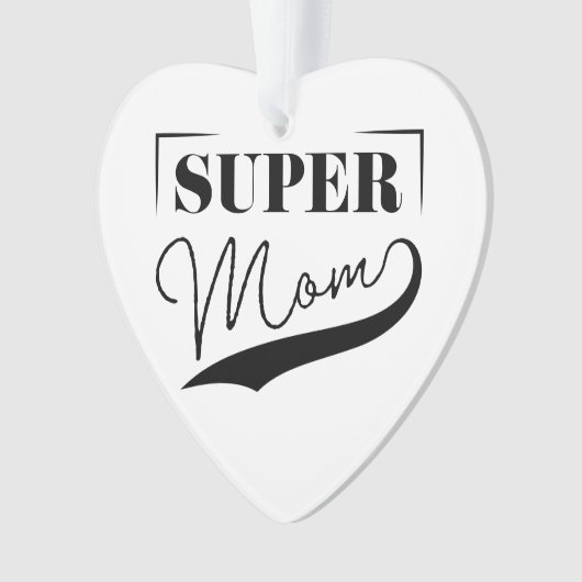 Super Mama Ornament (Vorderseite)
