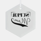 Super Mama Ornament Aus Glas (Rückseite)