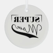 Super Mama Ornament Aus Glas (Rückseite)