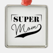 Super Mama Ornament Aus Metall (Vorne)